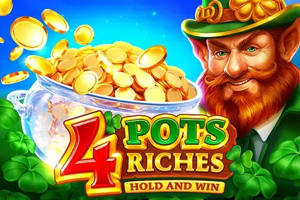 4 Pots Riches: Hold and Win slot at Patrick Spins